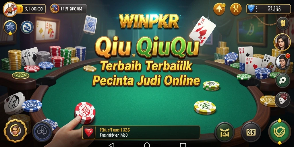 Tampilan gameplay QiuQiu yang menegangkan di WINPKR.